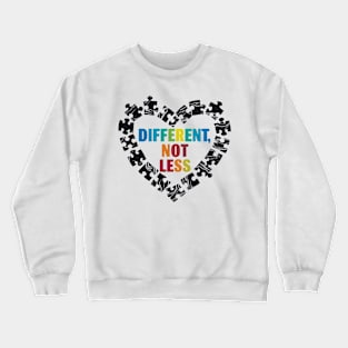 Different Not less | Motivational quotes Crewneck Sweatshirt